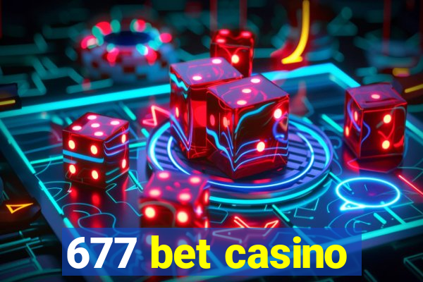 677 bet casino